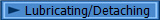 Lubricating/Detaching